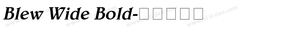 Blew Wide Bold字体转换
